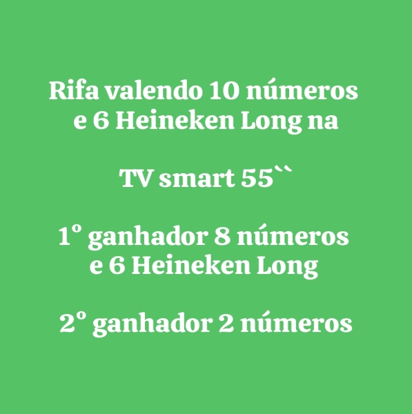 10 números e 6 Heineken Long na Tv smart 55#2